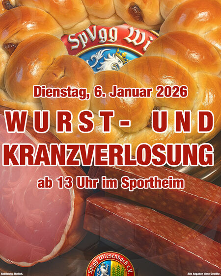 Wurst- und Kranzverlosung - Dienstag, 6. Januar 2026, ab 13 Uhr im Sportheim